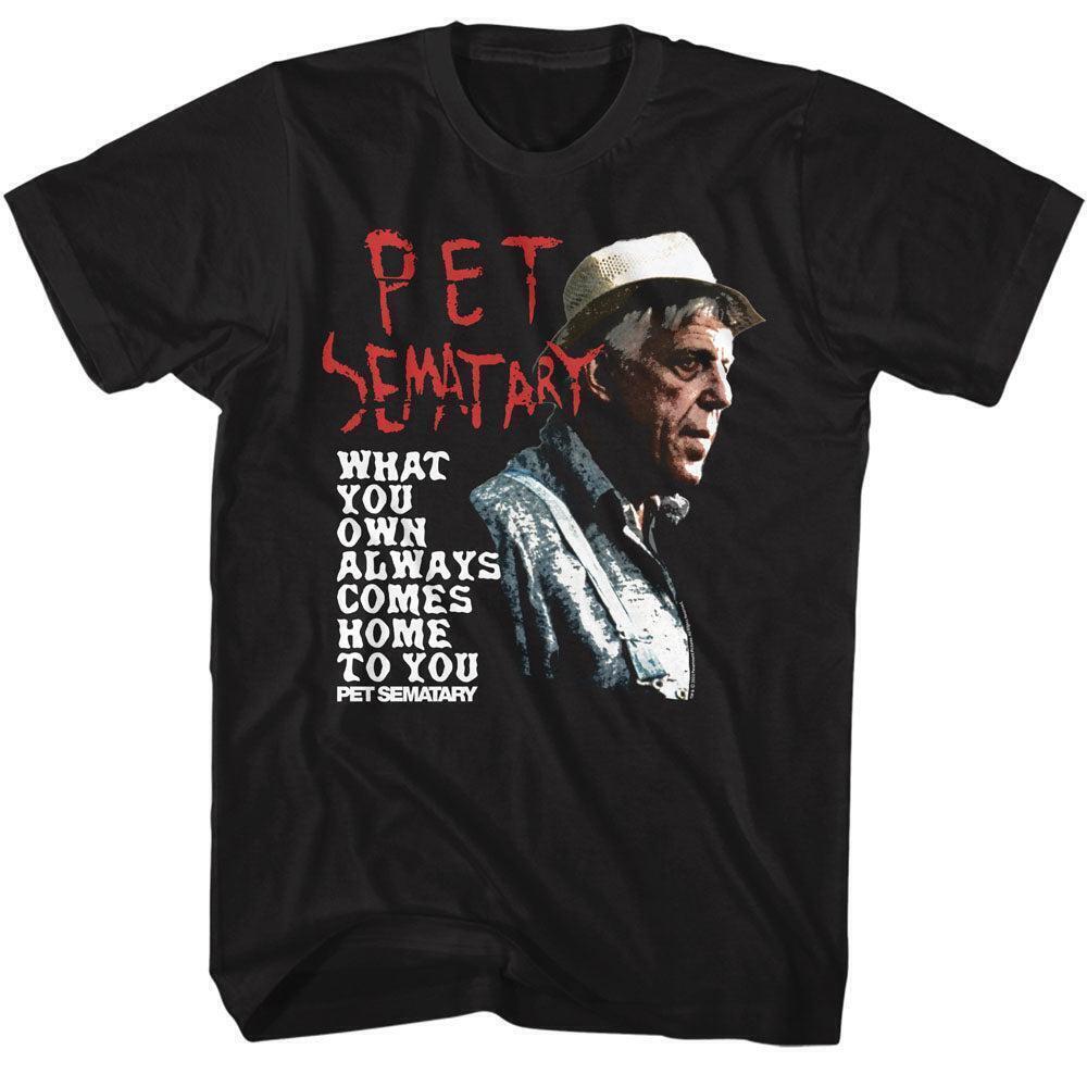 Pet Sematary What You Own T Shirt